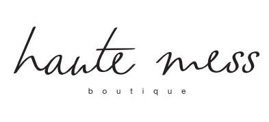 HAUTE MESS BOUTIQUE